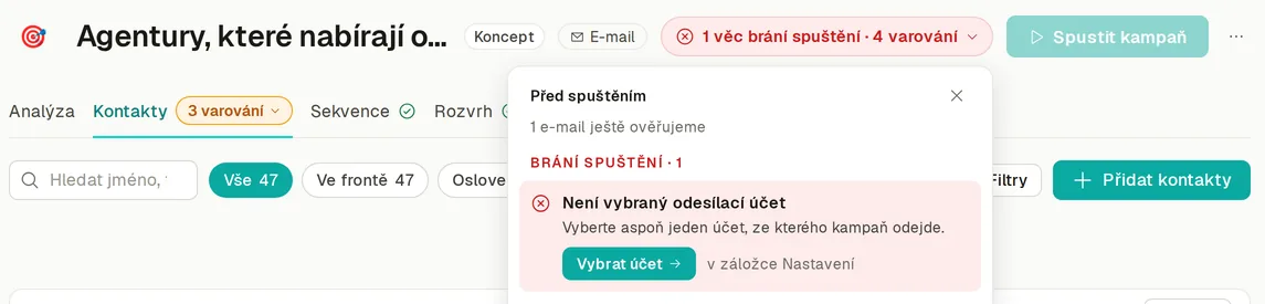 Kampaň v HypeLeadu: 1 věc brání spuštění. Okno Před spuštěním: Není vybraný odesílací účet, tlačítko Vybrat účet