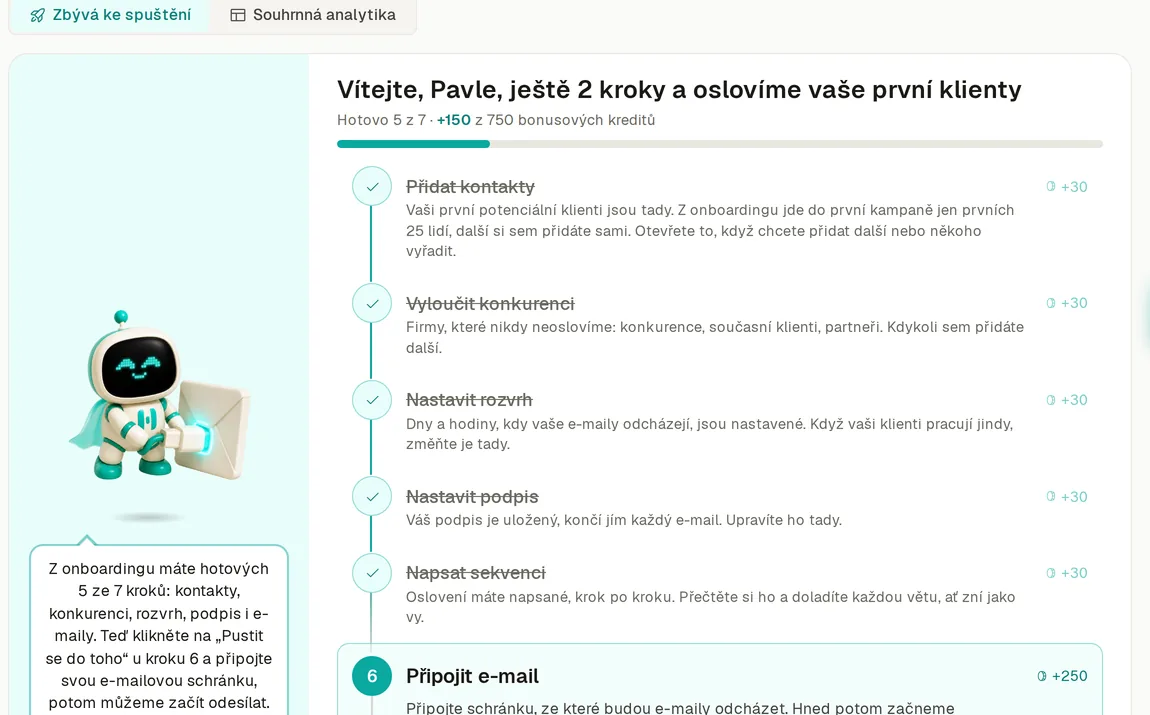 Nástěnka HypeLeadu: Vítejte, Pavle, ještě 2 kroky. Hotové kroky jsou přeškrtnuté, další je Připojit e-mail